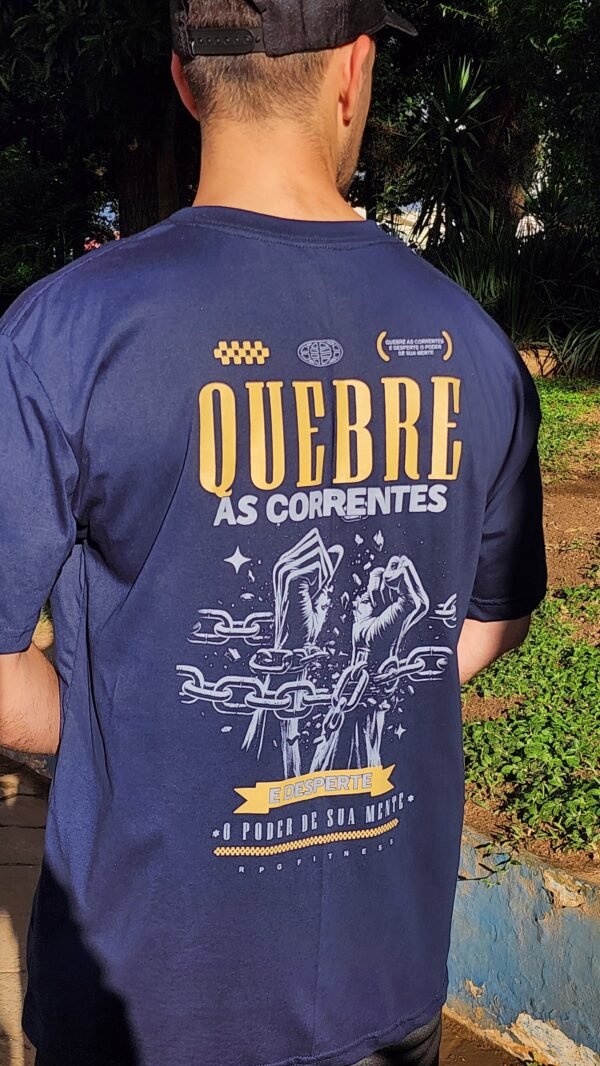CAMISETA OVERSIZED QUEBRE AS CORRENTES